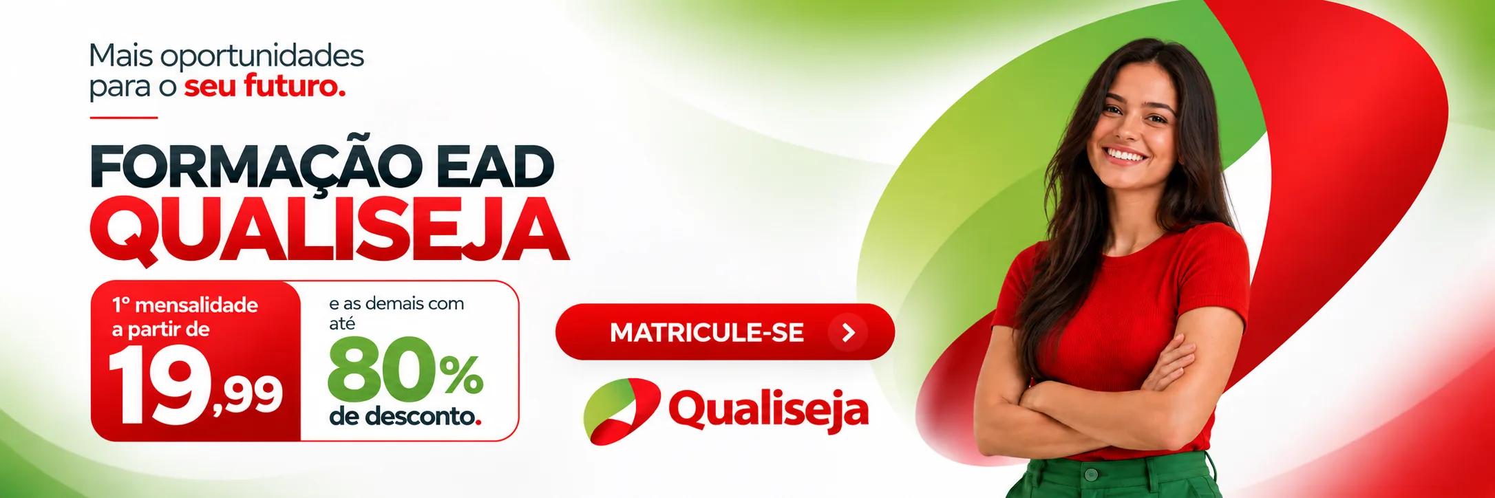 Formação EAD Qualiseja: 1ª mensalidade a partir de R$ 19,99 e as demais com até 80% de desconto. Matricule-se